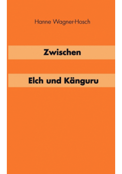 Zwischen Elch und Känguruh