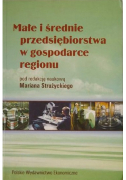 Małe i średnie przedsiębiorstwa w gospodarce regionu
