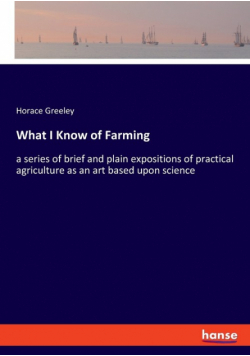 What I Know of Farming