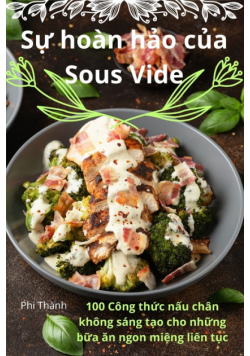 Sự hoàn hảo của Sous Vide