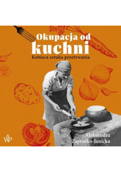 Okupacja od kuchni