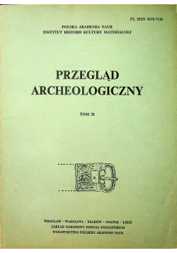 Przegląd archeologiczny Tom 31