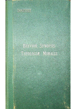 Brevior Synopsis Theologiae Moralis Et Pastoralis 1946 r