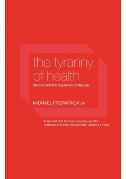 The Tyranny of Health