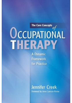 The Core Concepts of Occupational Therapy