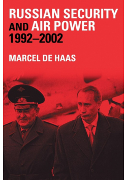 Russian Security and Air Power, 1992-2002