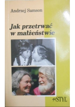 Jak przetrwać w małżeństwie