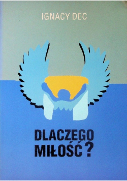 Dlaczego miłość