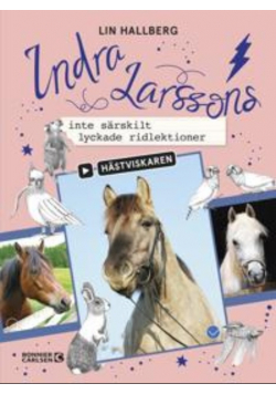 Indra Larssons inte sarskilt lyckade ridlektioner