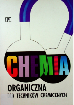 Chemia organiczna dla techników chemicznych