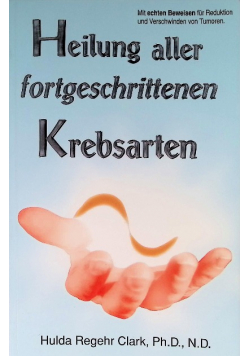 Heilung aller fortgeschrittenen Krebsarten