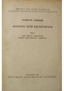 Geologia złóż kruszcowych Tom II