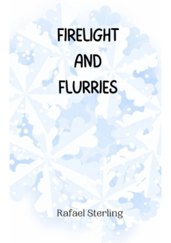 Firelight and Flurries