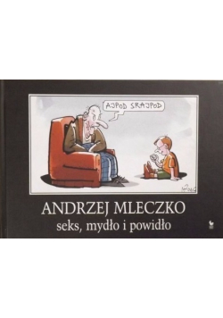 Seks mydło i powidło