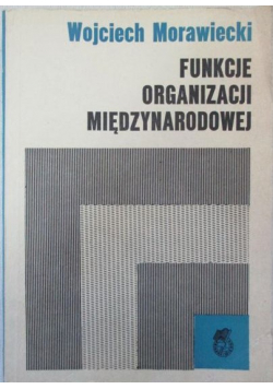 Funkcje organizacji międzynarodowej