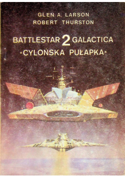 Battlestar galactica 2 Cylońska Pułapka