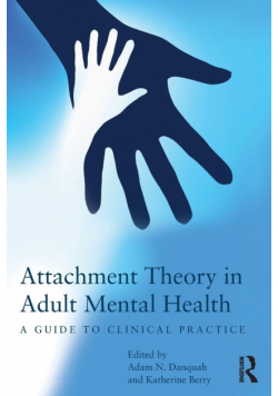 Attachment Theory in Adult Mental Health