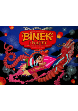 Binek i Pulpet w królestwie chińskiego smoka