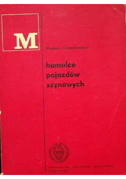 Hamulec pojazdów szynowych