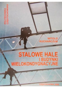 Stalowe hale i budynki wielokondygnacyjne