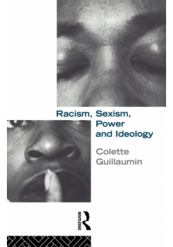 Racism, Sexism, Power and Ideology