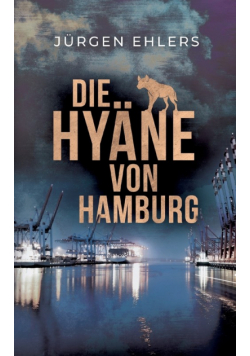 Die Hyäne von Hamburg