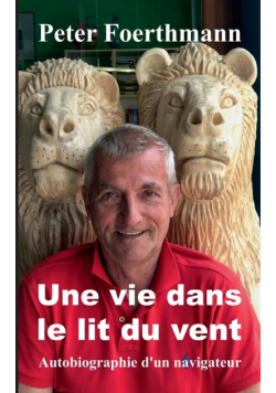 Une vie dans le lit du vent