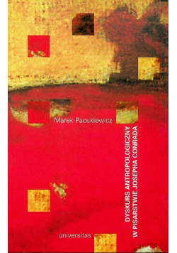 Dyskurs antropologiczny w pisarstwie Josepha Conrada