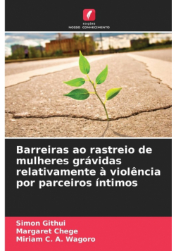 Barreiras ao rastreio de mulheres grávidas relativamente à violência por parceiros íntimos