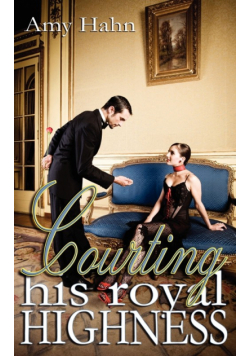 Courting His Royal Highness