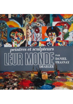 Peintres et sculpteurs Leur Monde