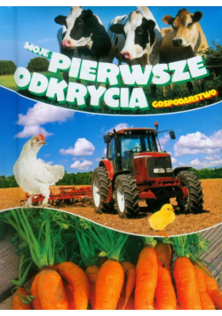 Moje pierwsze odkrycia: Gospodarstwo