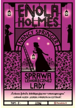 Enola Holmes Tom 2 Sprawa leworęcznej lady