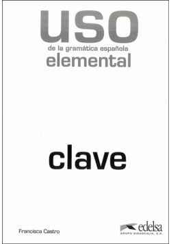 Uso de la gramatica elemental klucz Nowa edycja