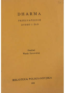 Dharma. Przeznaczenie dobro i zło
