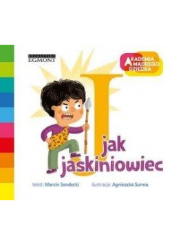 Akademia mądrego dziecka. J jak jaskiniowiec