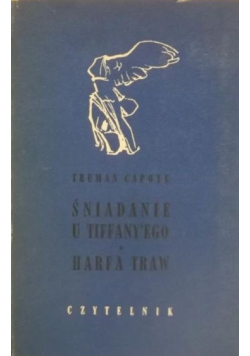 Śniadanie u Tiffaniego / Harfa traw