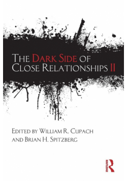 The Dark Side of Close Relationships II