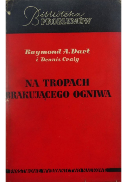 Na tropach brakującego ogniwa