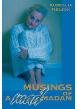 Musings of a Mad Madam