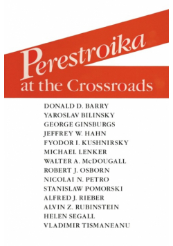 Perestroika at the Crossroads