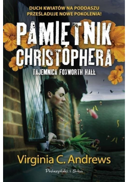 Pamiętnik Christophera Tajemnica Foxworth Hall