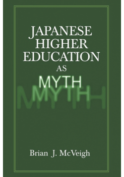 Japanese Higher Education as Myth