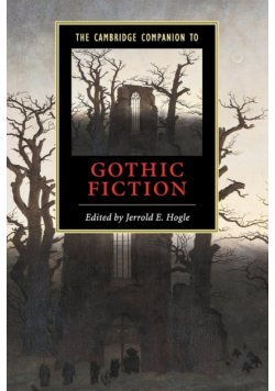 The Cambridge Companion to Gothic Fiction