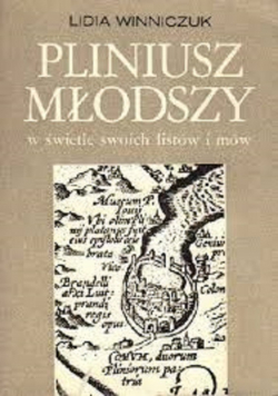 Pliniusz młodszy w świetl swoich listów i mów