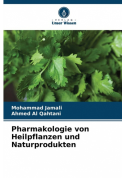 Pharmakologie von Heilpflanzen und Naturprodukten