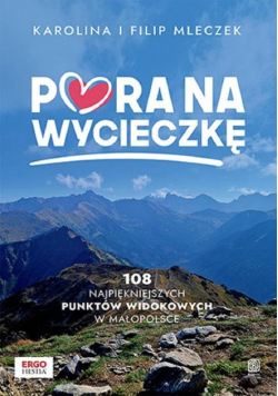 Pora na wycieczkę. 108 najpiękniejszych punktów