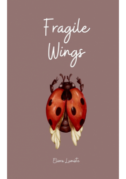 Fragile Wings