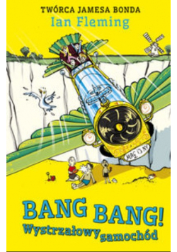 Bang Bang Wystrzałowy samochód