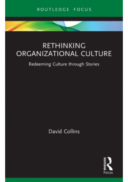 Rethinking Organizational Culture